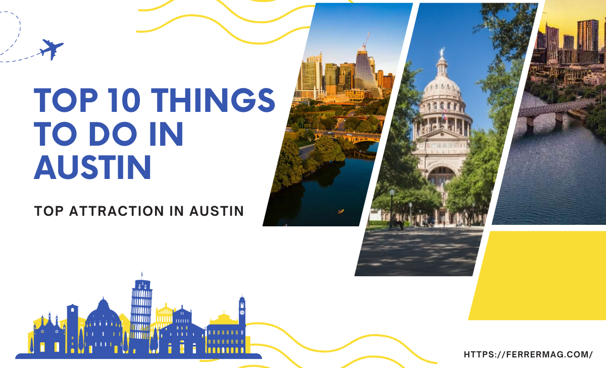Top 10 Things to do in Austin