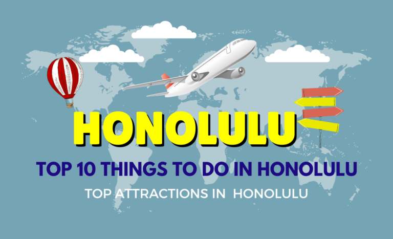 Top 10 Things To Do in Honolulu