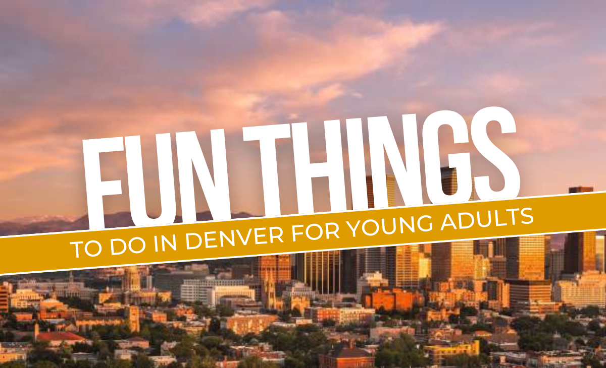 Fun things to do in Denver for young adults