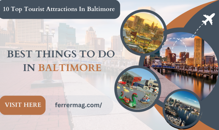 10 Best Things to do in Baltimore