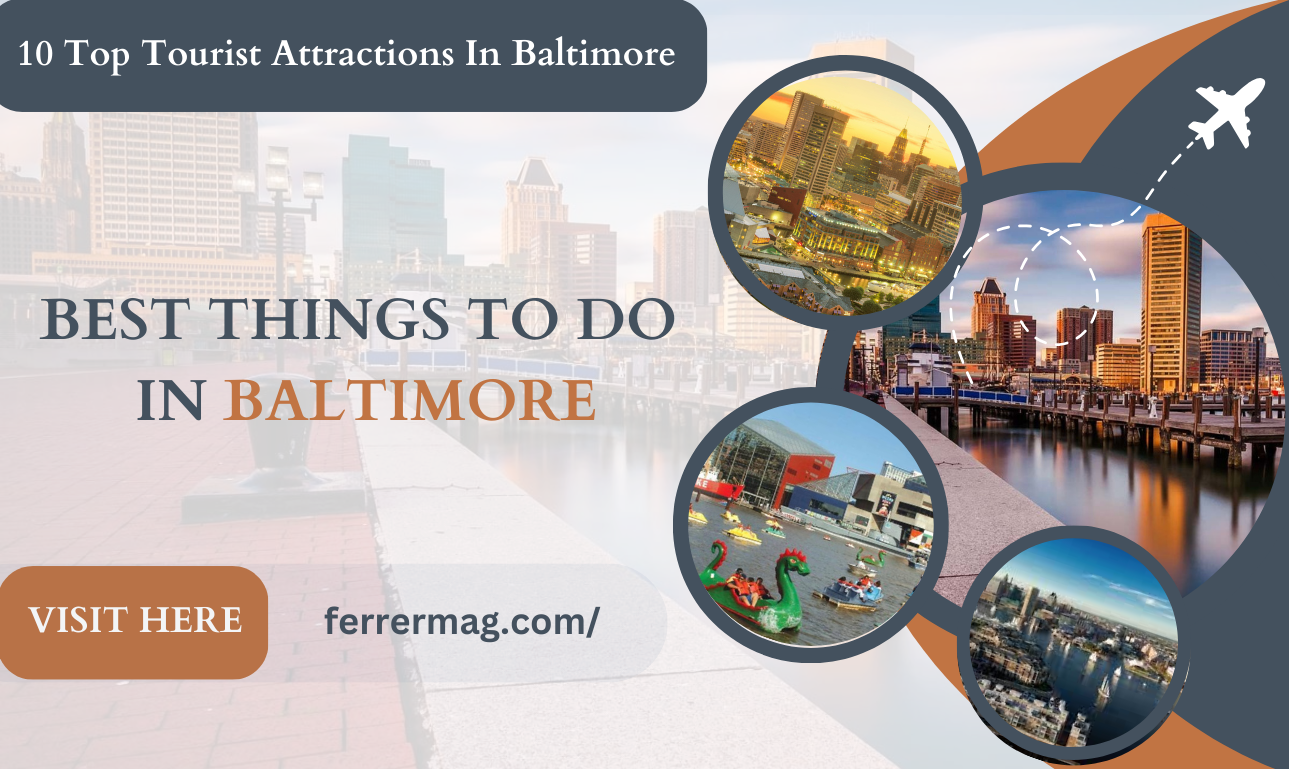 Best Things to do in Baltimore