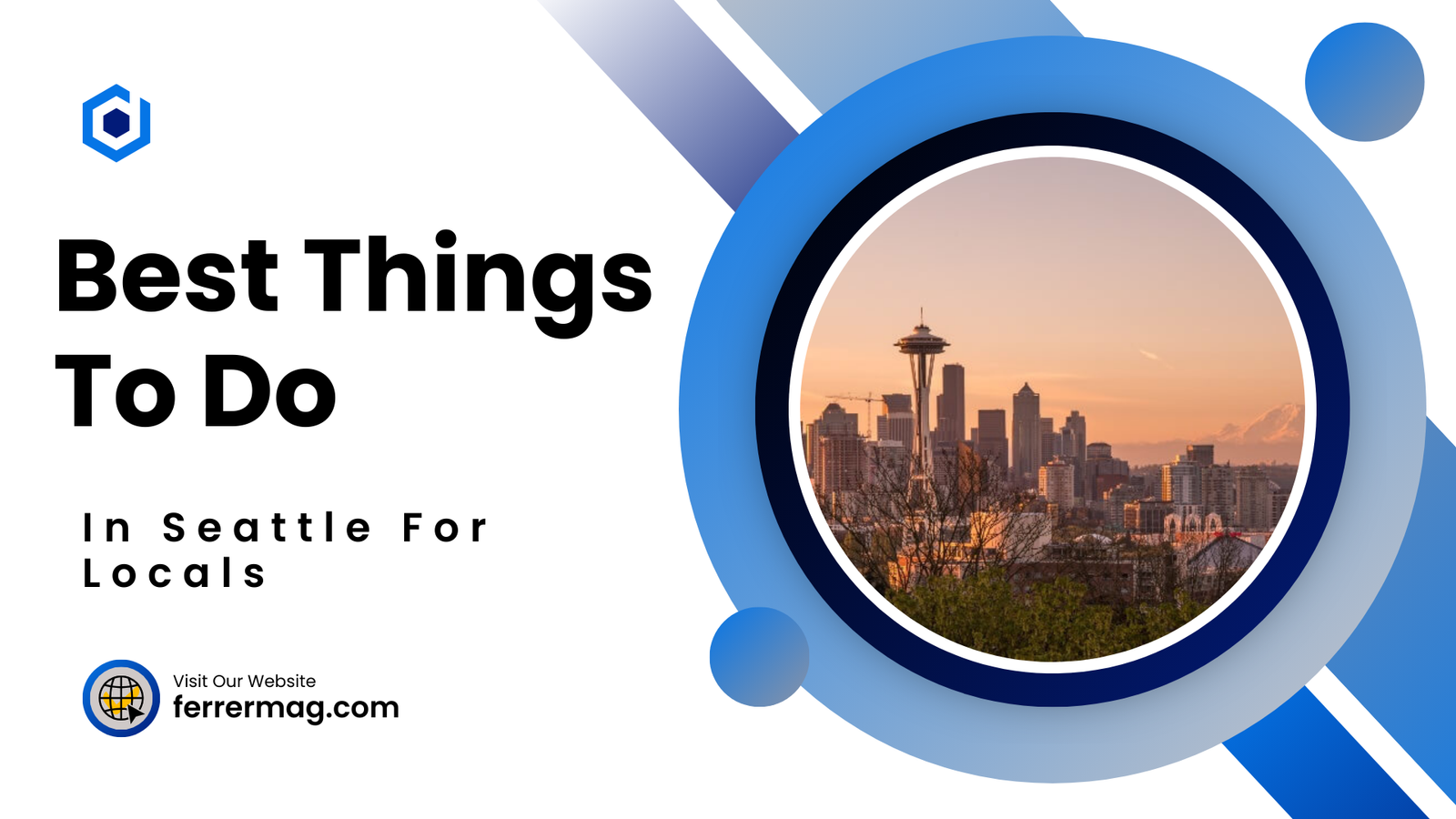 10 Best Things To Do In Seattle For Locals 2024